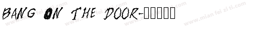 Bang On The Door字体转换